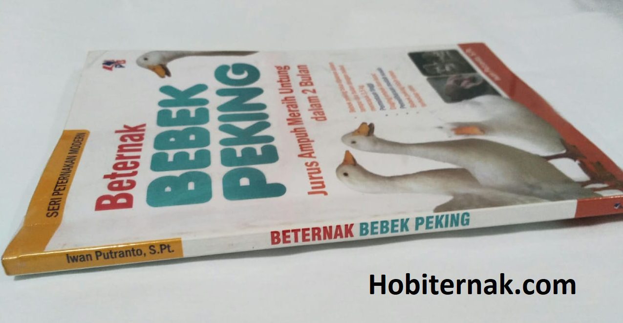 Buku Beternak Bebek Peking (Jurus Ampuh Meraih Untung dalam 2 Bulan) 