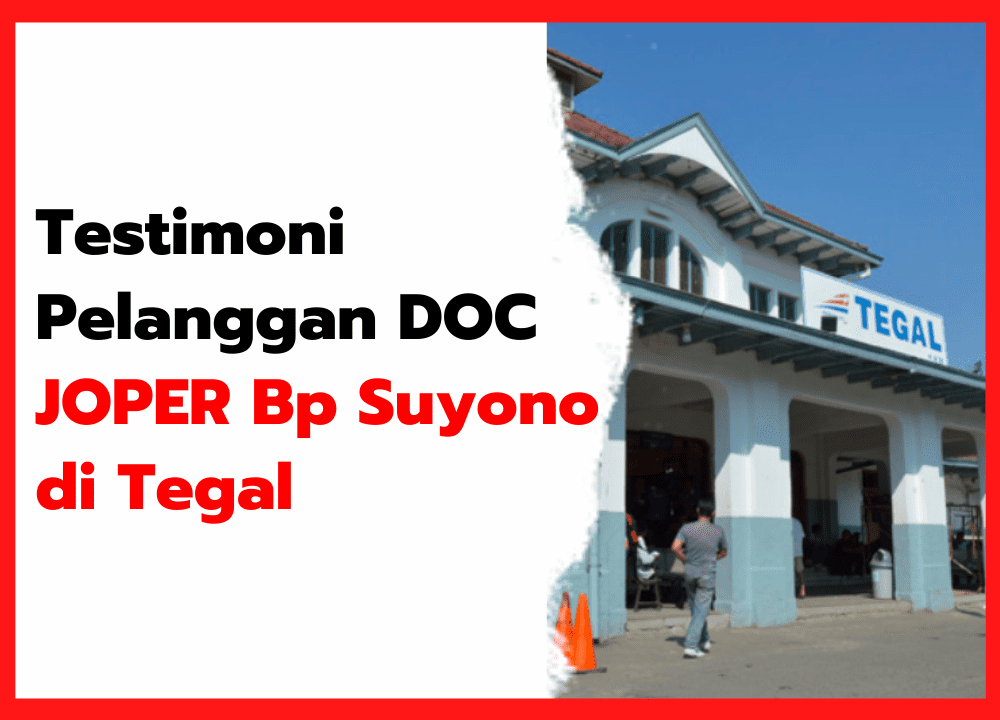 Testimoni Pelanggan DOC JOPER Bp Suyono di Tegal | thumnail